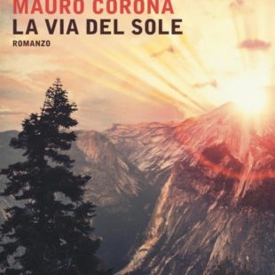 Intervista con Mauro Corona che presenta a Una Montagna di Libri “La via del sole”.
